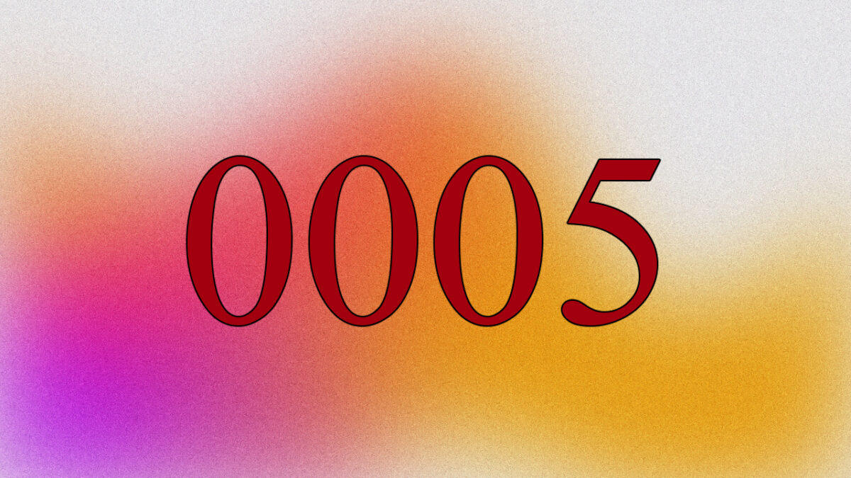 angel number 0005