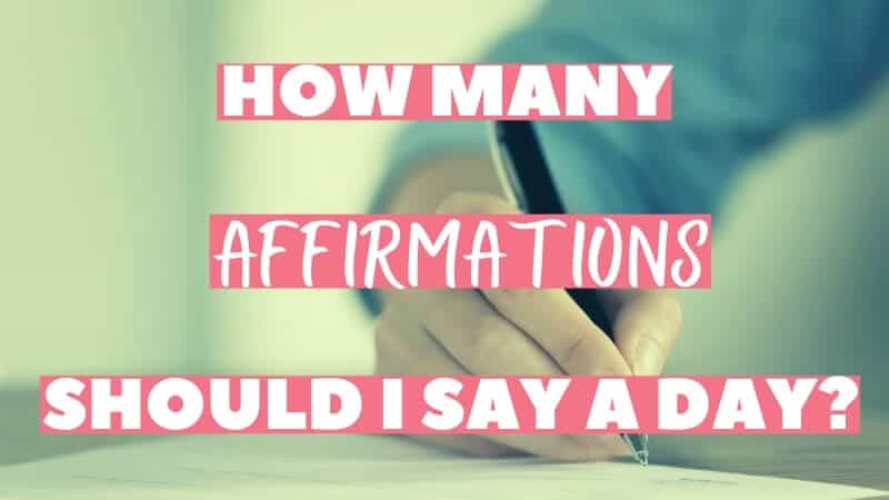 how many affirmations should i say a day featured image