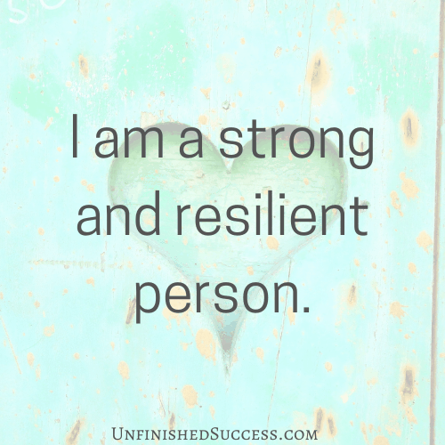 I am a strong and resilient person