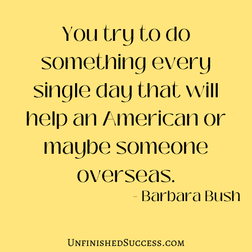 You try to do something every single day that will help an American or maybe someone overseas