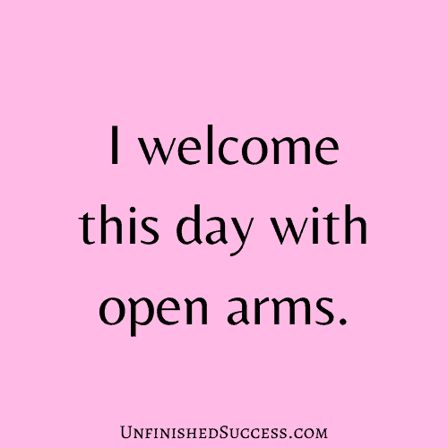 I welcome this day with open arms.