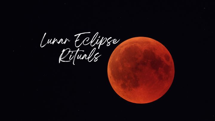 Lunar Eclipse November 2022 Rituals
