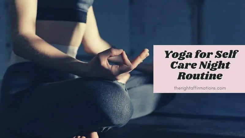 Yoga for Self Care Night Routine