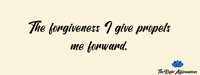 affirmations for forgiveness and release