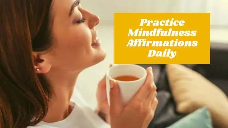 how to use mindfulness affirmations