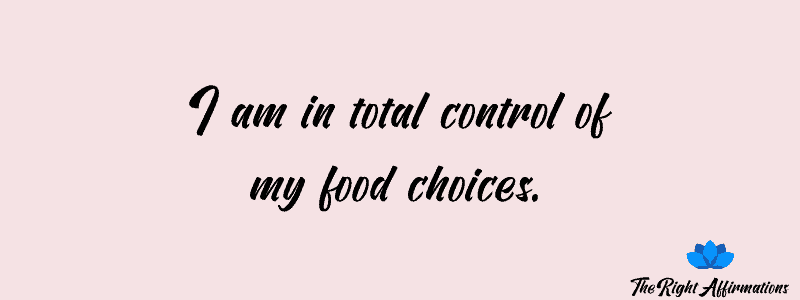 positive affirmations about choosing the right food